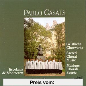 Pablo Casals: Geistliche Chorwerke von Escolania de Montserrat