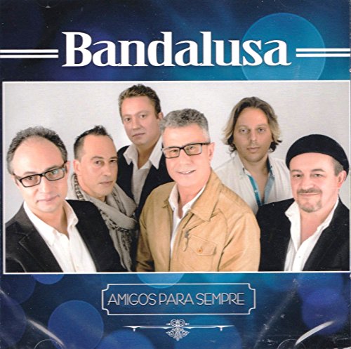 Bandalusa - Amigos Para Sempre [CD] 2016 von Espacial