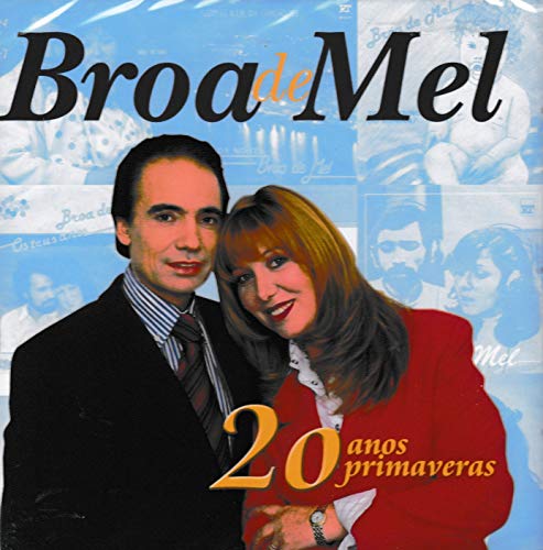 Broa De Mel - 20 Anos 20 Primaveras [CD] 2002 von Espacial