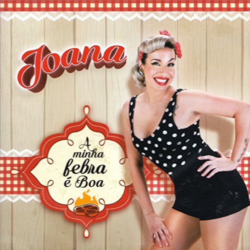 Joana - A Minha Febra E Boa [CD] 2018 von Espacial