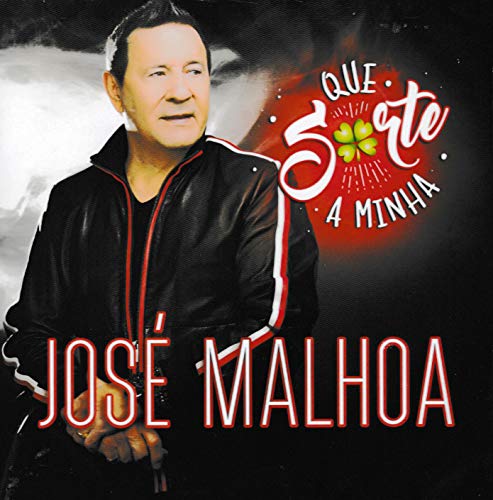 Jose Malhoa - Que Sorte A Minha [CD] 2019 von Espacial
