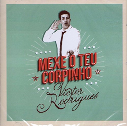 Victor Rodrigues - Mexe o Teu Corpinho [CD] 2015 von Espacial