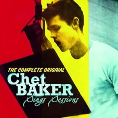 The Complete Original Chet Baker Sings Sessions von Essential Jazz Classics