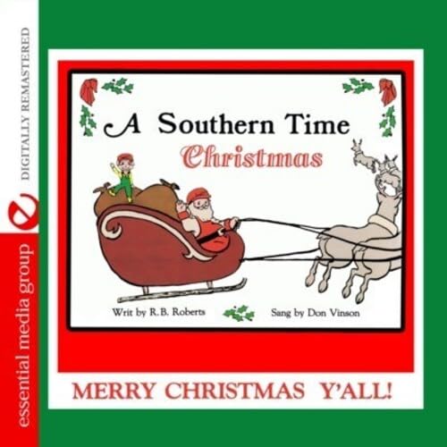 A Southern Time Christmas - Merry Christmas Y'All! (Digitally Remastered) von Essential Media Group