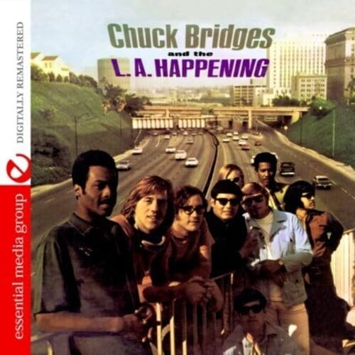 Chuck Bridges And The L.A. Happening (Digitally Remastered) von Essential Media Group