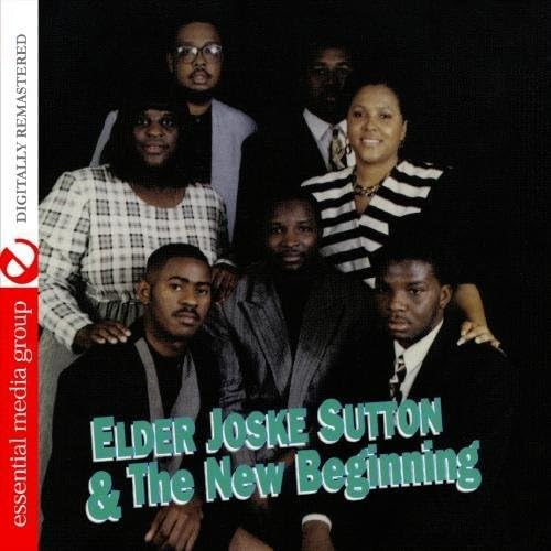 Elder Joske Sutton & The New Beginning Elder Joske Sutton & The New Beginning von Essential Media Group