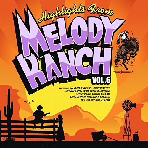 Highlights From Melody Ranch Vol. 6 von Essential Media Group