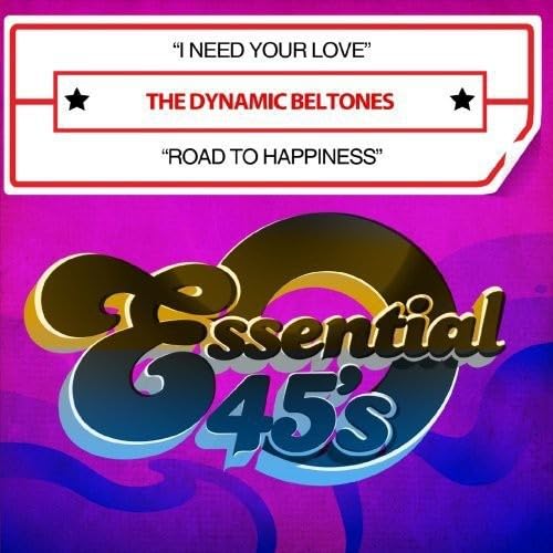 I Need Your Love / Road To Happiness (Digital 45) von Essential Media Group