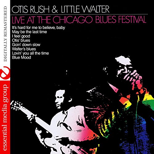 Live At The Chicago Blues Festival (Digitally Remastered) von Essential Media Group