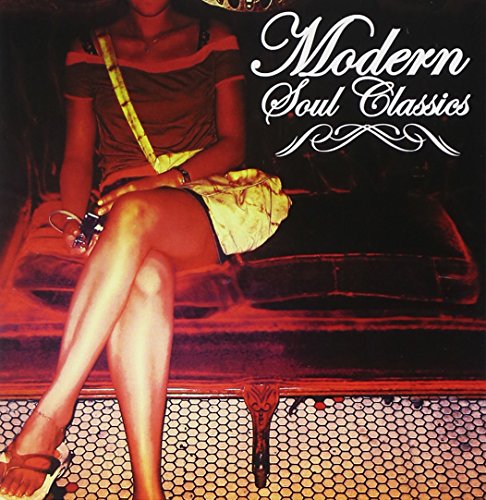 Modern Soul Classics Modern Soul Classics von Essential Media Group