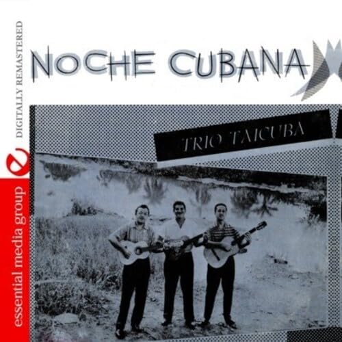 Noche Cubana (Digitally Remastered) von Essential Media Group