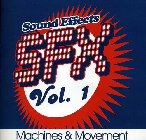 SFX, Vol. 1 - Machines & Movement SFX, Vol. 1 - Machines & Movement von Essential Media Group
