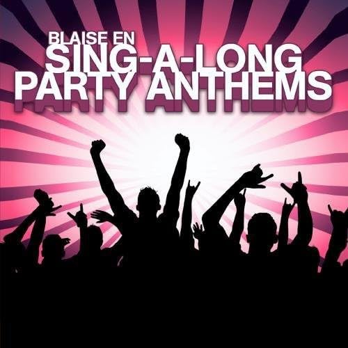 Sing-A-Long Party Anthems von Essential Media Group