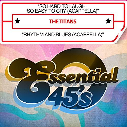 So Hard To Laugh, So Easy To Cry / Rhythm And Blues (Digital 45) von Essential Media Group