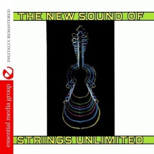 The New Sound Of Strings Unlimited (Digitally Remastered) von Essential Media Group