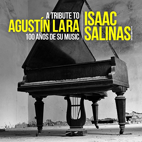 Tribute To Agustín Lara: 100 Años de su Musica Tribute To Agustín Lara: 100 Años de su Musica von Essential Media Group