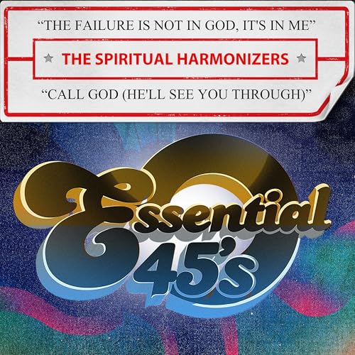 The Failure Is Not In God, It's In Me / Call God (He'll See You Through) (Digital 45) von Essential Media Mod