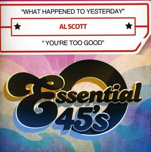 What Happened to Yesterday / You're Too Good von Essential Media Mod