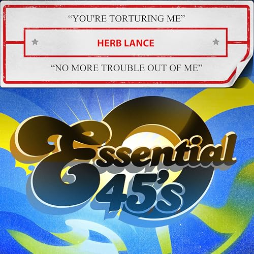 You're Torturing Me / No More Trouble Out Of Me (Digital 45) von ESSENTIAL MEDIA MOD