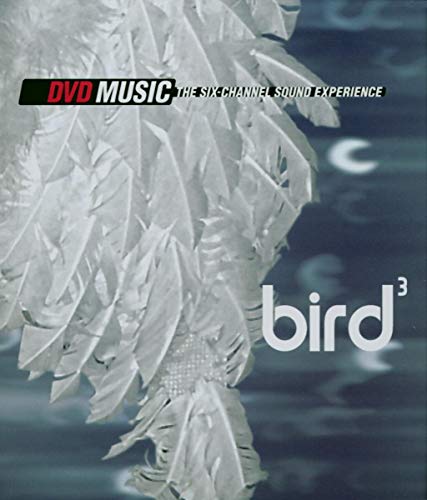 Bird 3 [DVD-AUDIO] von Essential Music (Rough Trade)