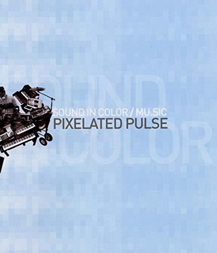 Sound in Color:Pixelated Pulse [DVD-AUDIO] von Essential Music (Rough Trade)