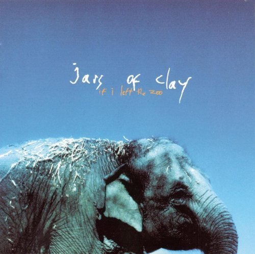 If I Left the Zoo by Jars of Clay (1999) Audio CD von Essential