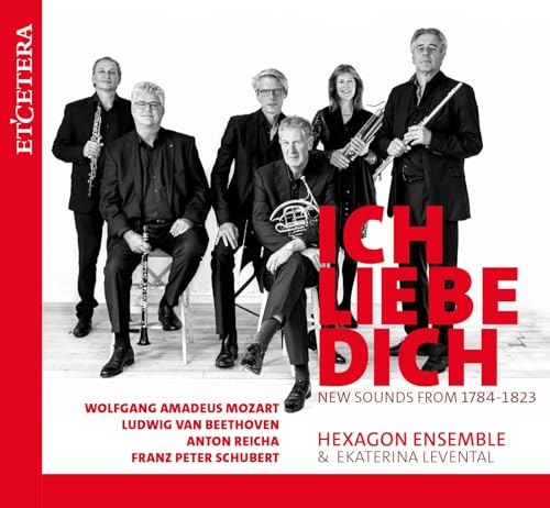 Ich Liebe Dich (New Sounds from 1784-1823) von Etcetera