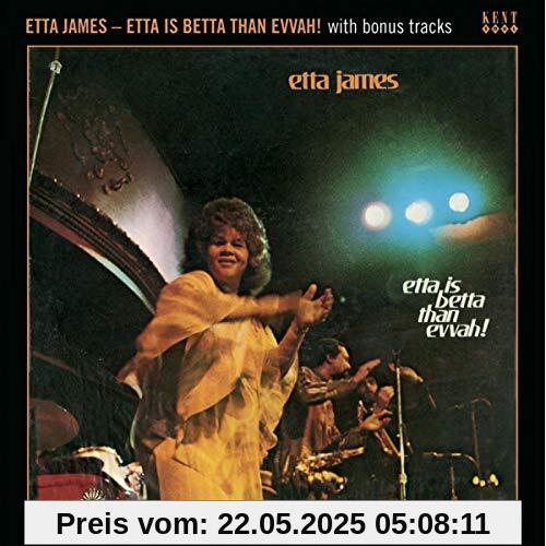Etta Is Betta Than Evvah! Etta Is Betta Than Evvah! von Etta James