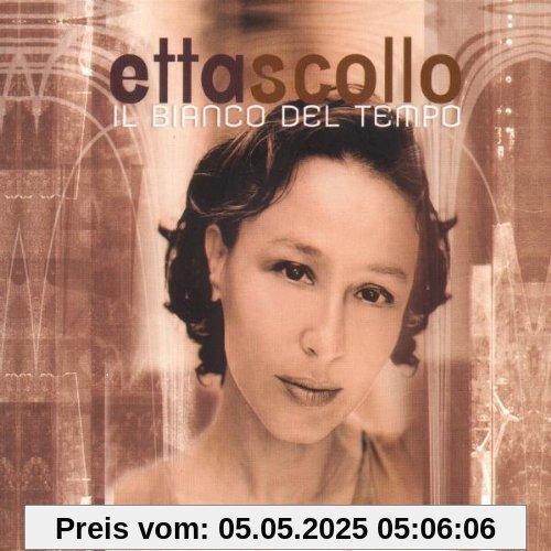 Il Bianco Del Tempo von Etta Scollo