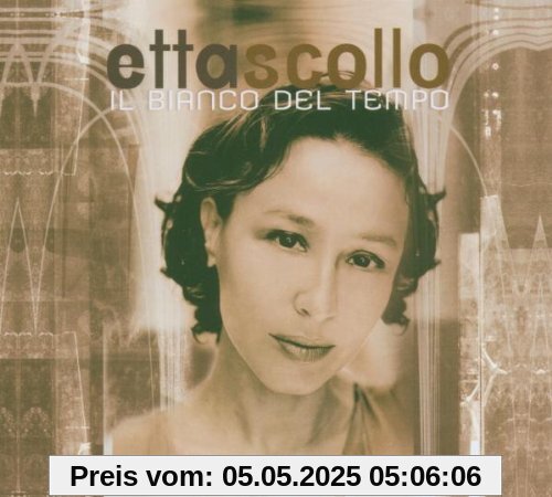 Il Bianco Del Tempo von Etta Scollo