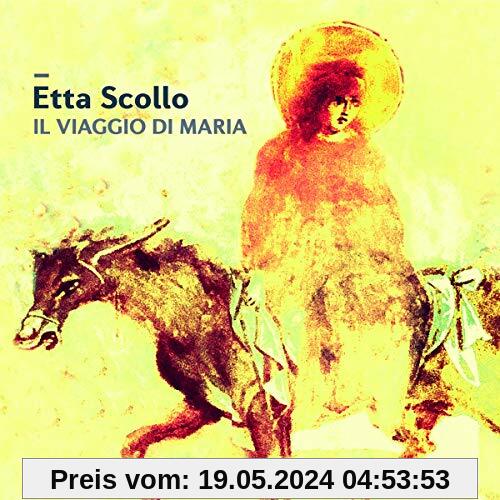 Il Viaggio di Maria von Etta Scollo