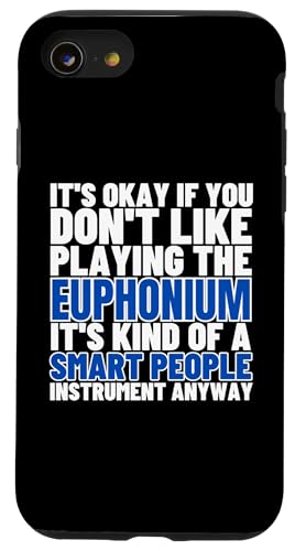 Euphonium Is For Smart People Lustiger Euphoniumist Hülle für iPhone SE (2020) / 7 / 8 von Euphonium Gifts For Men And Women