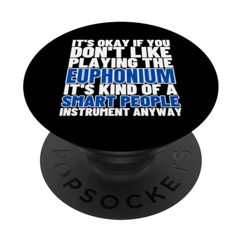 Euphonium Is For Smart People Lustiger Euphoniumist PopSockets Klebender PopGrip Euphonium Is For Smart People Lustiger Euphoniumist PopSockets Klebender PopGrip von Euphonium Gifts For Men And Women
