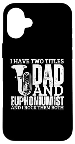 Euphoniumist And Dad Proud Funny Men-Euphonium Hülle für iPhone 16 Plus Euphoniumist And Dad Proud Funny Men-Euphonium Hülle für iPhone 16 Plus von Euphonium Gifts For Men And Women