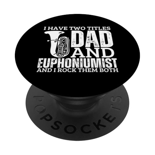 Euphoniumist And Dad Proud Funny Men-Euphonium PopSockets Klebender PopGrip Euphoniumist And Dad Proud Funny Men-Euphonium PopSockets Klebender PopGrip von Euphonium Gifts For Men And Women