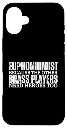 Euphoniumist Weil Blechbläser Helden brauchen Spaß Euphonium Hülle für iPhone 16 Plus Euphoniumist Weil Blechbläser Helden brauchen Spaß Euphonium Hülle für iPhone 16 Plus von Euphonium Gifts For Men And Women