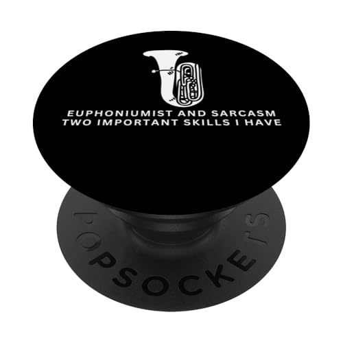Euphoniumist und Sarkasmus Lustiger Euphonium-Spieler PopSockets Klebender PopGrip Euphoniumist und Sarkasmus Lustiger Euphonium-Spieler PopSockets Klebender PopGrip von Euphonium Gifts For Men And Women