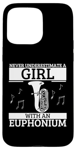 Unterschätzen Sie niemals ein Mädchen mit einem Euphonium Euphoniumist Hülle für iPhone 15 Pro Max Unterschätzen Sie niemals ein Mädchen mit einem Euphonium Euphoniumist Hülle für iPhone 15 Pro Max von Euphonium Gifts For Men And Women