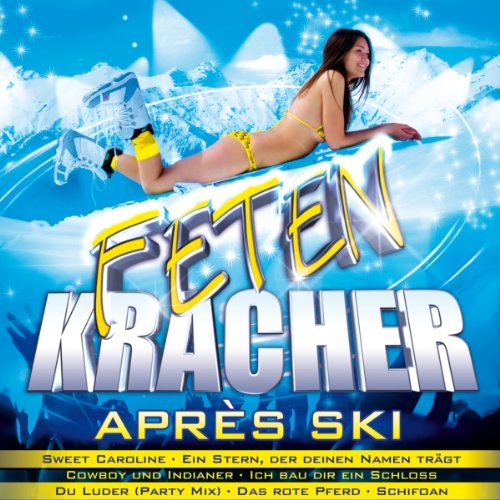 Fetenkracher - Apres Ski (28 Fetenhits auf 2 CDs) von Euro Trend (MCP Sound & Media)
