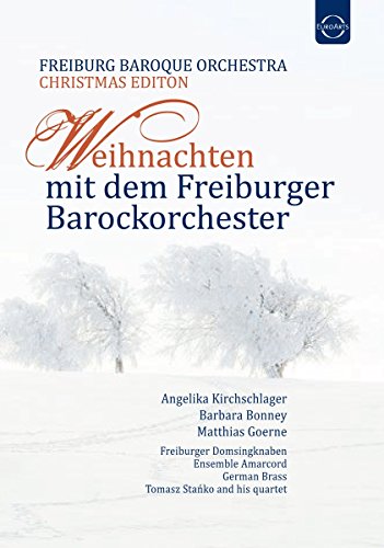 Weihnachten mit dem Freiburger Barockorchester [2 DVDs] von EuroArts Music International