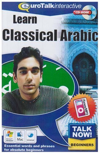 Talk Now Learn Classic Arabic: Essential Words and Phrases for Absolute Beginners (PC/Mac) von EuroTalk