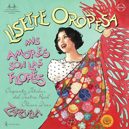 Mis Amores Son Las Flores - Zarzuela Arias von EUROARTS