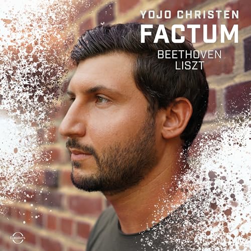 Yojo Christen: Factum (Beethoven, Liszt) von Euroarts (Warner)