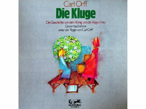 Orff: Die Kluge (Gesamtaufnahme unter der Regie von Carl Orff) [Vinyl Schallplatte] [2 LP Box-Set] von Eurodisc