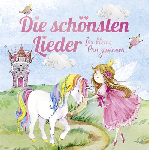 Die Schönsten Lieder Für Kleine Prinzessinnen von Europa/Sony Music Family Entertainment (Sony Music)