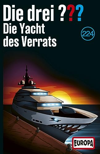Folge 224: die Yacht des Verrats [Musikkassette] von Europa/Sony Music Family Entertainment (Sony Music)