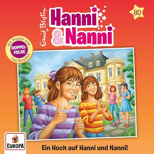 Folge 80: Ein Hoch auf Hanni und Nanni! von Europa/Sony Music Family Entertainment (Sony Music)