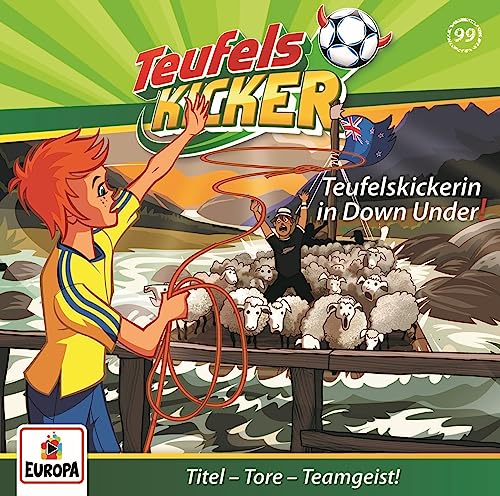 Folge 99: Teufelskickerin in Down Under! von Europa/Sony Music Family Entertainment (Sony Music)