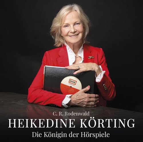 Heikedine Körting - die Königin der Hörspiele von Europa/Sony Music Family Entertainment (Sony Music)