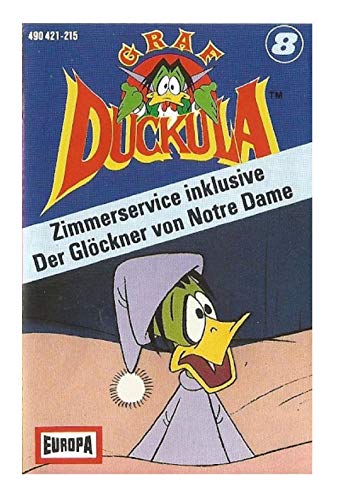 Graf Duckula Serie Hörspiel MC Folge 008 8 Zimmerservice inklusive + Der Glöckner von Notre Dame Europa [Musikkassette] von Europa